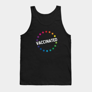 VACCINATED - Vaccinate against the Virus, End the Pandemic! Pro Vax Tank Top